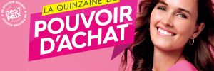LA QUINZAINE DU POUVOIR D'ACHAT